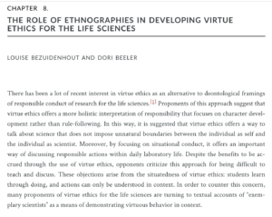 THE ROLE OF ETHNOGRAPHIES IN DEVELOPING VIRTUE ETHICS FOR THE LIFE SCIENCES